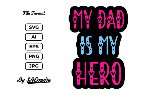 Reviewing the My Dad is My Hero Quote Design