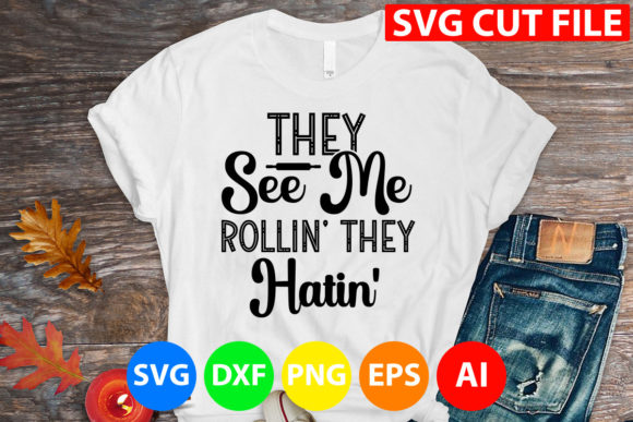 Reviewing They See Me Rollin They Hatin Svg for Embroidery
